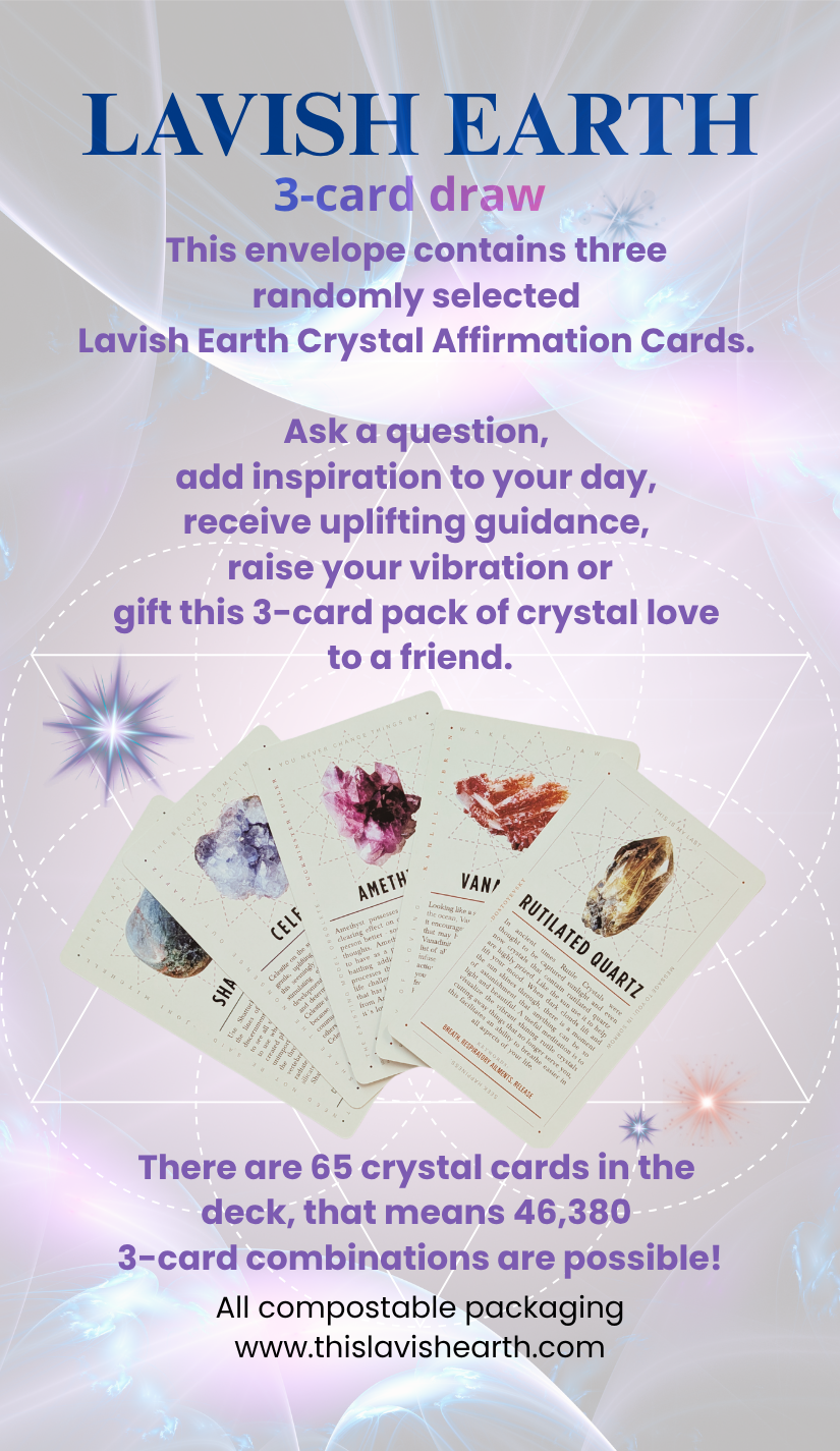 3-Card Draw - Lavish Earth Crystal Affirmation Cards